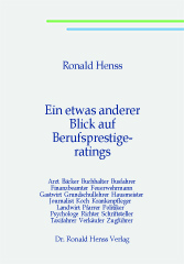 Ronald Henss: Ein etwas anderer Blick auf Berufsprestigeratings