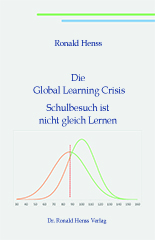 Ronald Henss: Die Global Learning Crisis. Schulbesuch ist nicht gleich Lernen